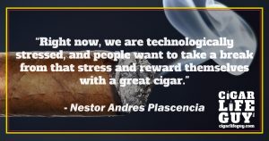 Nelson Andres Plascencia on rewarding yourself with cigars